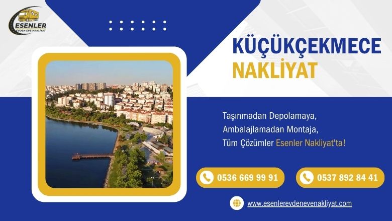 Küçükçekmece Evden Eve Nakliyat