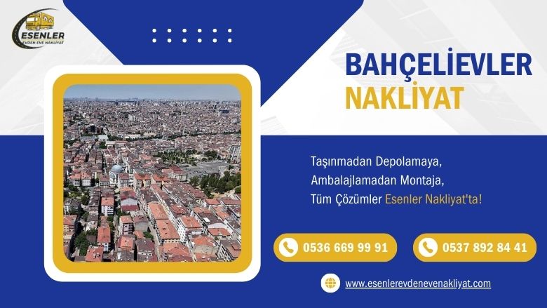 Bahçelievler Evden Eve Nakliyat