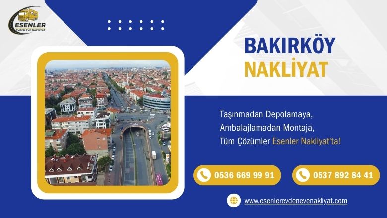 Bakırköy Evden Eve Nakliyat